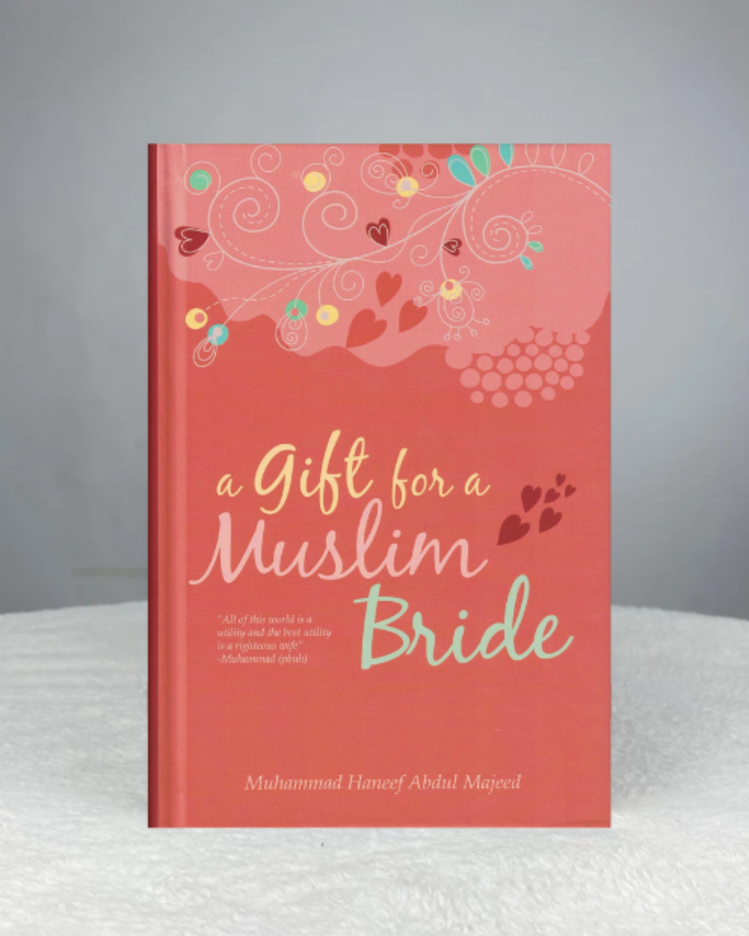 A Gift for a Muslim Bride | Author: Muhammad Hanif Abdul Majid